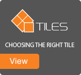 Choosing the right tile