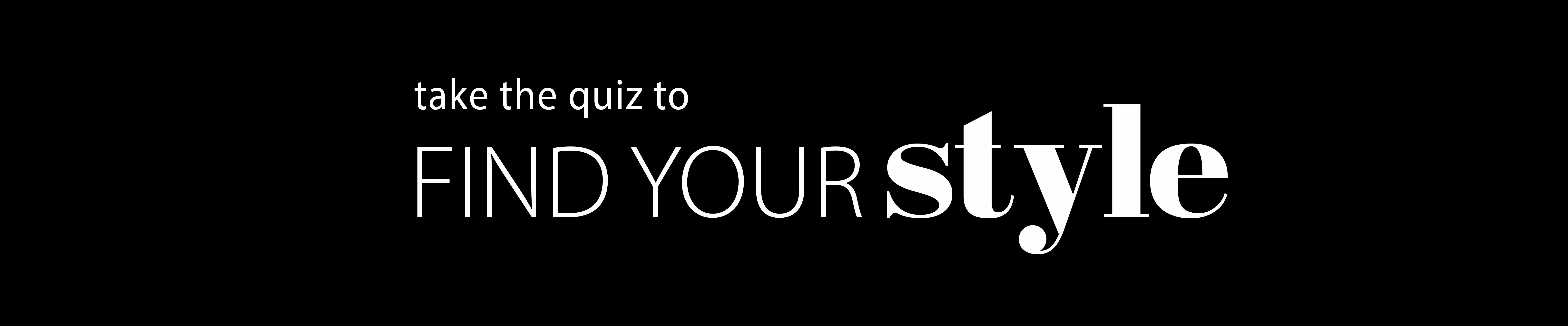 Take Our Style Quiz